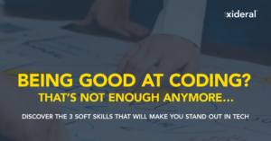 Being Good at coding? That's not enough anymore... Discover the 3 soft skills that will make you stand out in tech